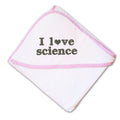 Baby Hooded Towel I Love Science Geek Embroidery Kids Bath Robe Cotton