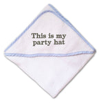 Baby Hooded Towel This Is My Party Hat Embroidery Kids Bath Robe Cotton - Cute Rascals