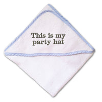 Baby Hooded Towel This Is My Party Hat Embroidery Kids Bath Robe Cotton - Cute Rascals