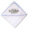 Baby Hooded Towel This Is My Zombie Killing Hat Embroidery Kids Bath Robe Cotton