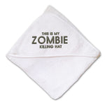 Baby Hooded Towel This Is My Zombie Killing Hat Embroidery Kids Bath Robe Cotton - Cute Rascals